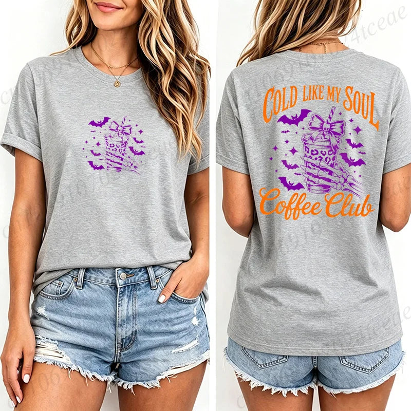 Women's T-Shirts Cold Like My Soul Coffee Club Print T-Shirts Trendy Halloween Spooky Coffee Aesthetic Tshirts Clothes Gifts